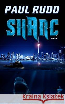 Sharc Paul Rudd 9781539988755 Createspace Independent Publishing Platform