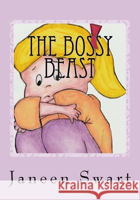 The Bossy Beast Janeen Swart 9781539990376