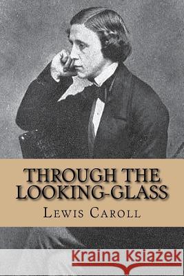 Through the looking-glass Ballin, G-Ph 9781539996392 Createspace Independent Publishing Platform