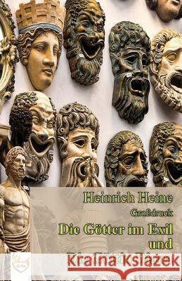 Die Götter im Exil / Die Göttin Diana (Großdruck) Heine, Heinrich 9781539997290