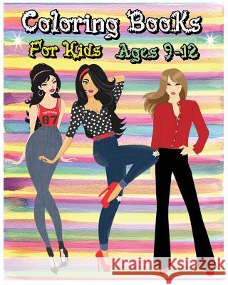 Coloring Books For Kids Ages 9-12: Fashion Coloring Book (Fashion & Beauty) Violet 9781539998976