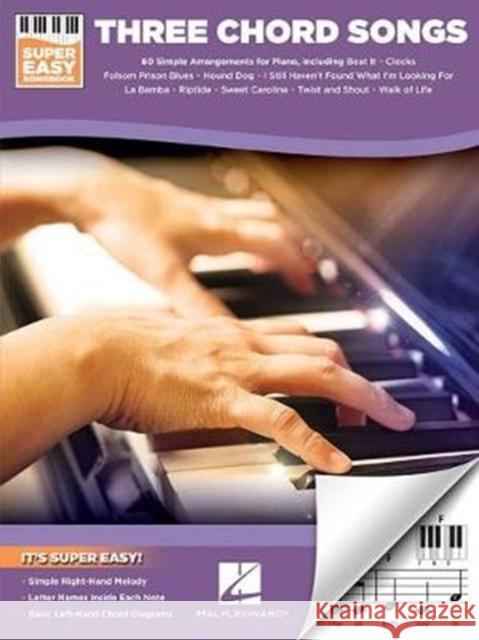 Three Chord Songs - Super Easy Songbook Hal Leonard Corp 9781540005670