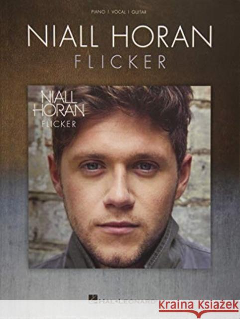 Niall Horan - Flicker Niall Horan 9781540014924 Hal Leonard Corporation