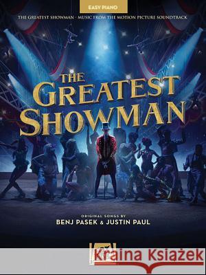 The Greatest Showman, For Easy Piano : Songbook für Klavier. Music from the Motion Picture Soundtrack Benj Pasek Justin Paul 9781540024725 Hal Leonard Publishing Corporation