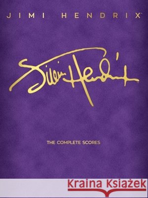 Jimi Hendrix - The Complete Scores Jimi Hendrix 9781540031198 Hal Leonard Publishing Corporation
