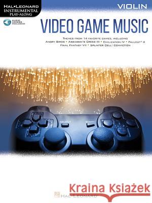 Video Game Music for Violin: Instrumental Play-Along Series Hal Leonard Corp 9781540036070