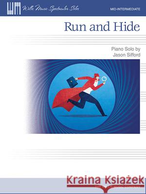 Run and Hide: Mid-Intermediate Level Jason Sifford 9781540037855 Hal Leonard Corporation
