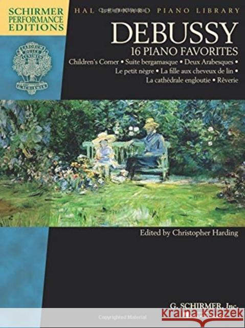 Claude Debussy: 16 Piano Favorites Claude Debussy, Christopher Harding 9781540039088