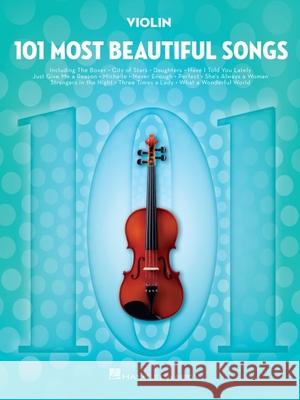 101 Most Beautiful Songs: For Violin Hal Leonard Corp 9781540048264 Hal Leonard Corporation