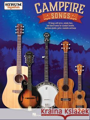 Campfire Songs - Strum Together Hal Leonard Corp 9781540049391 Hal Leonard Publishing Corporation