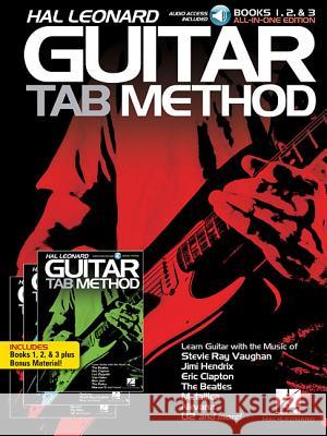 Hal Leonard Guitar Tab Method: Books 1, 2 & 3 All-In-One Edition! Hal Leonard Corp 9781540050687