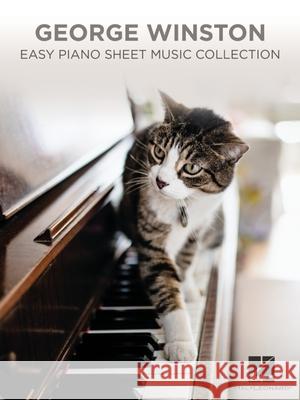 George Winston - Easy Piano Sheet Music Collection Winston, George 9781540061041