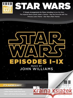 Star Wars - Super Easy Songbook John Williams 9781540092007 Hal Leonard Publishing Corporation