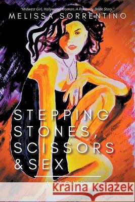 Stepping Stones, Scissors & Sex Melissa Sorrentino 9781540189394