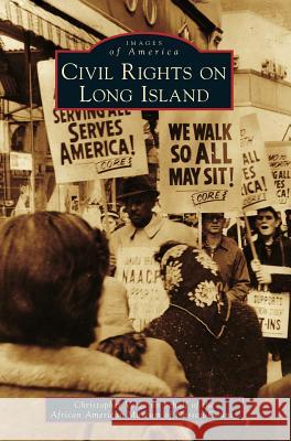 Civil Rights on Long Island Christopher Claude Verga African American Museum of Nassau County 9781540200341