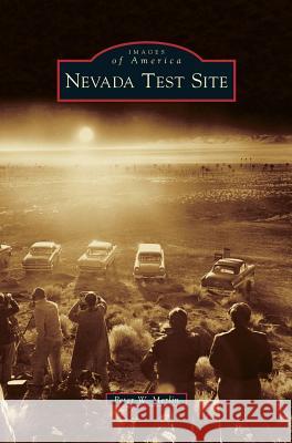 Nevada Test Site Peter W. Merlin 9781540200822