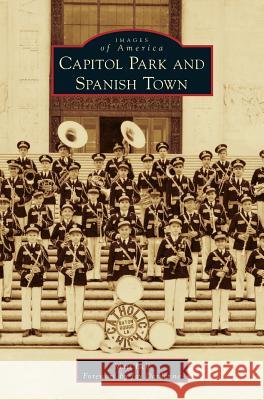 Capitol Park and Spanish Town Matt Isch Jay Dardenne 9781540200907