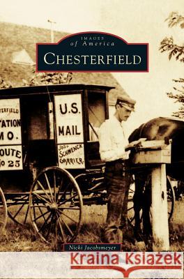 Chesterfield Nicki Jacobsmeyer 9781540201751 History Press Library Editions