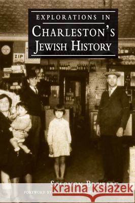 Explorations in Charleston's Jewish History Solomon Breibart Jack Bass Robert N. Rosen 9781540203748 History Press Library Editions