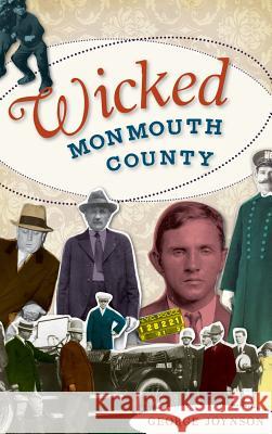 Wicked Monmouth County George Joynson 9781540204875