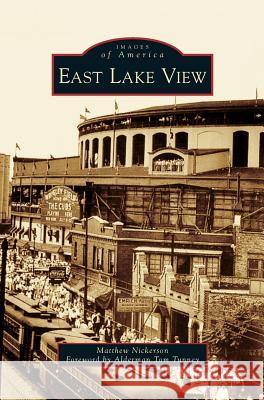 East Lake View Matthew Nickerson Alderman Tom Tunney 9781540215277