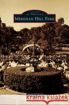 Meridian Hill Park Fiona J. Clem 9781540215710 Arcadia Publishing Library Editions