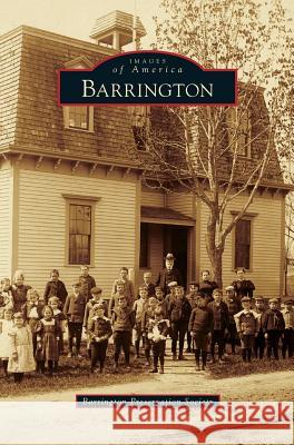 Barrington Barrington Preservation Society 9781540216076 Arcadia Publishing Library Editions