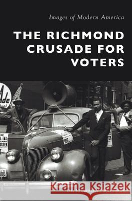 The Richmond Crusade for Voters Kimberly A. Matthews 9781540216335