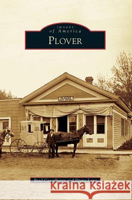 Plover Brad Casselberry Diane Lang 9781540216403 Arcadia Publishing Library Editions