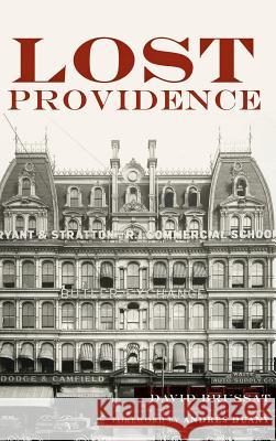 Lost Providence David Brussat Foreword By Andres Duany 9781540225719