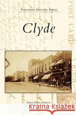 Clyde Tiffany Willey Middleton Foreword By Gene a. Smith 9781540226013 Arcadia Publishing Library Editions