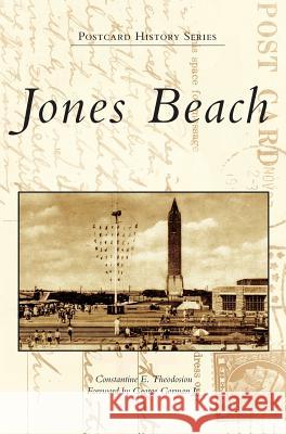 Jones Beach Constantine E. Theodosiou George Gorma 9781540228666 Arcadia Publishing Library Editions