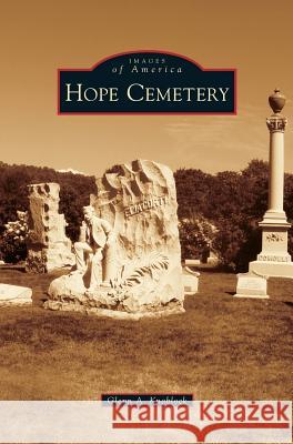Hope Cemetery Glenn a. Knoblock 9781540233394