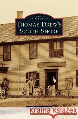 Thomas Drew's South Shore Leslie J. Molyneaux 9781540233462