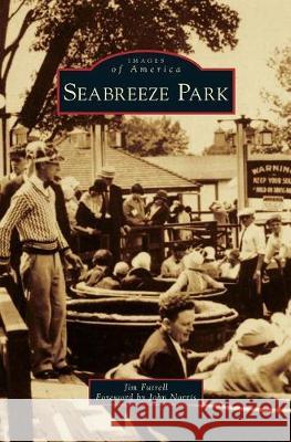 Seabreeze Park Jim Futrell John Norris 9781540235206