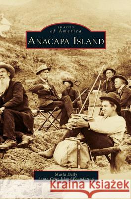 Anacapa Island M Dail 9781540235480 Arcadia Publishing Library Editions