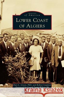 Lower Coast of Algiers Dari L. Gree Robin Crawford Coach Frank Wilso 9781540235572