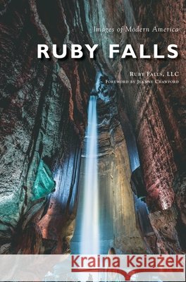 Ruby Falls Ruby Falls LLC                           Jeanne Crawford 9781540239891