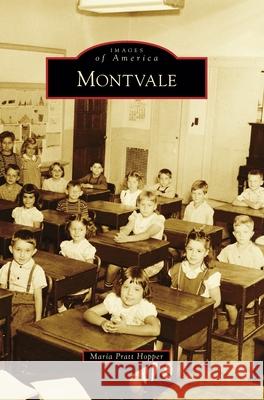 Montvale Maria Pratt Hopper 9781540240873 Arcadia Publishing Library Editions