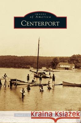 Centerport David C. Clemens Suzanne Johnson 9781540241184 Arcadia Publishing Library Editions
