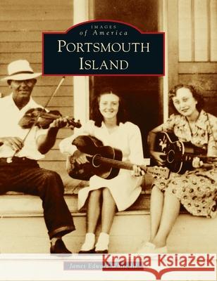 Portsmouth Island James Edward, III White 9781540246783