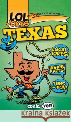 Lol Jokes: Texas Craig Yoe 9781540250605 Arcadia Children's Books