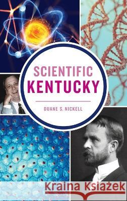 Scientific Kentucky Duane S Nickell 9781540252746