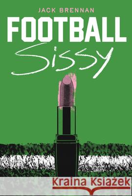Football Sissy Jack Brennan 9781540270047
