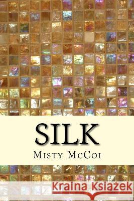 Silk Misty McCoi 9781540306951