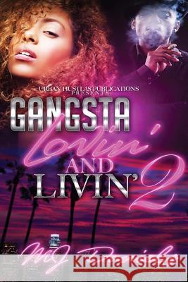 Gangsta Lovin and Livin 2 Mj Daniels 9781540316233 Createspace Independent Publishing Platform