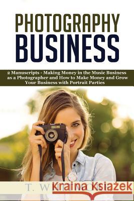 Photography Business: 2 Manuscripts - 