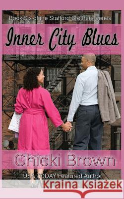 Inner City Blues Chicki Brown Karen McCollum Rodgers 9781540322913 Createspace Independent Publishing Platform