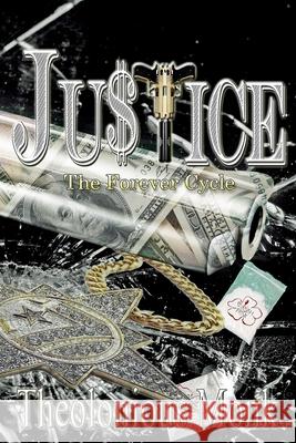 Justice: The Forever Cycle Theolonious Monk 9781540323064