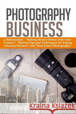 Photography Business: 3 Manuscripts - 